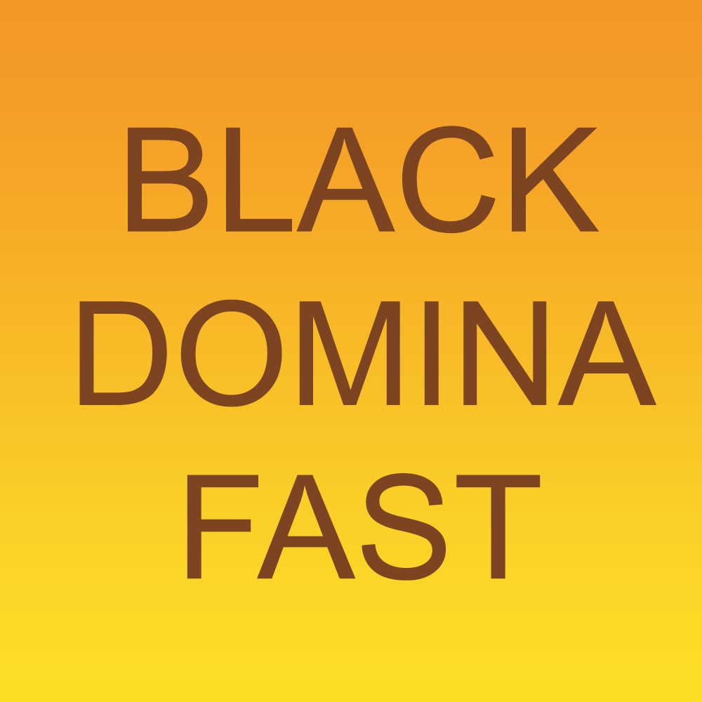 Black Domina Fast